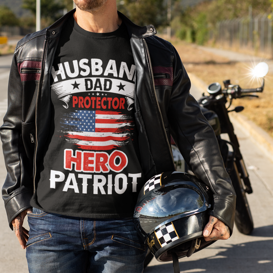 Husband, Dad, Protector, Hero, Patriot T-Shirt
