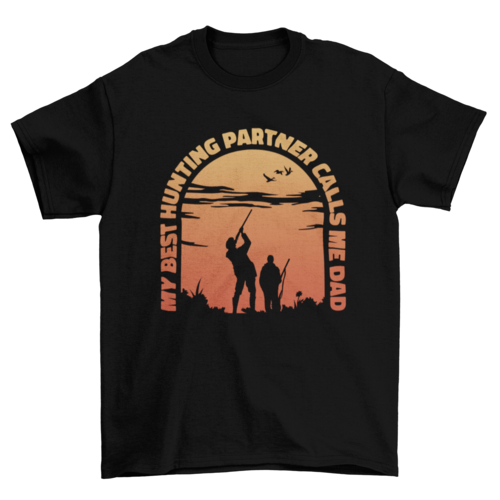 My Best Hunting Partner Calls Me Dad T-Shirt in Black