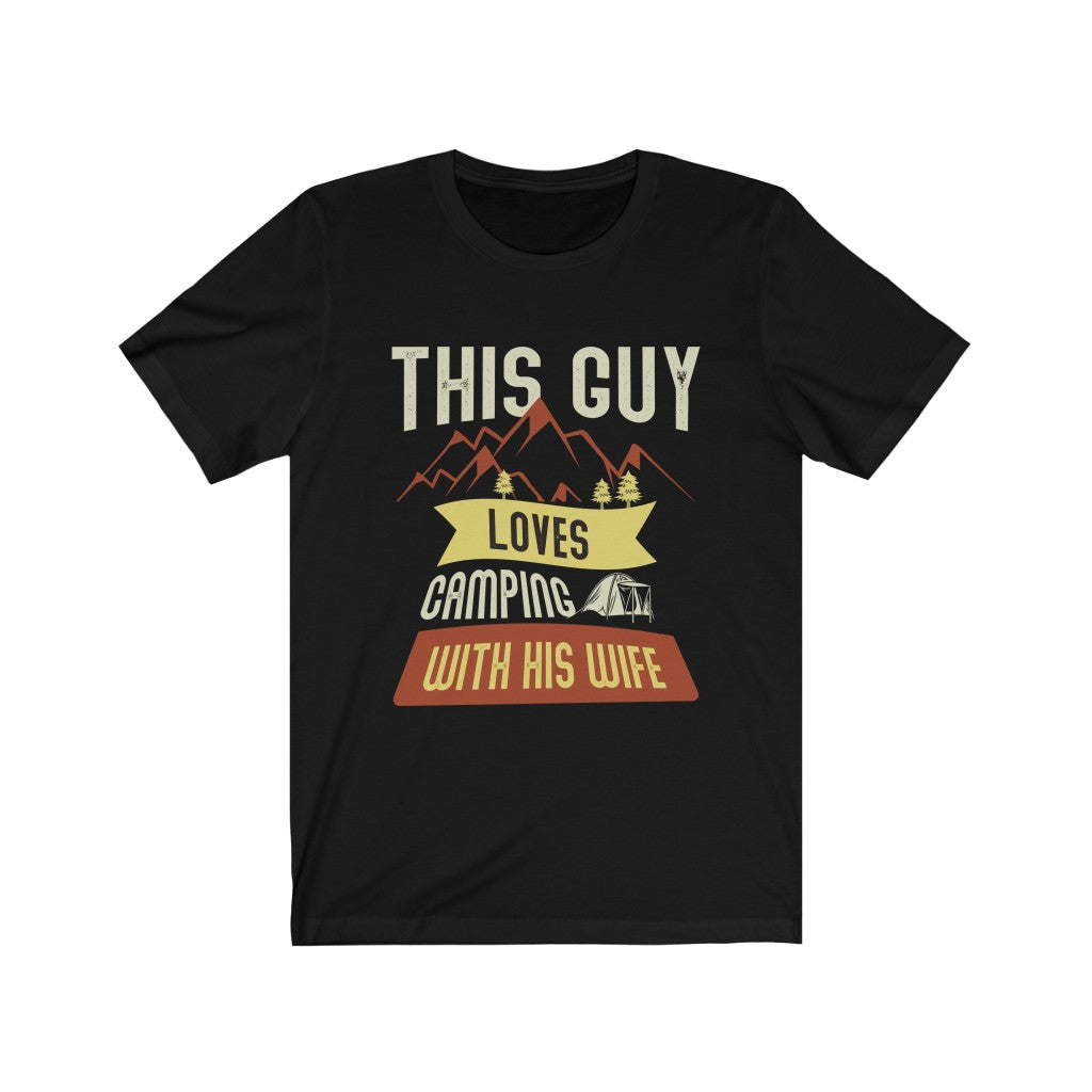 This Guy Loves Camping with His Wife T-Shirt