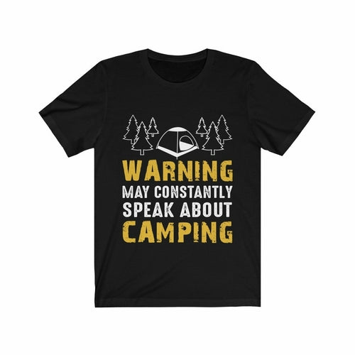 Warning: May Constantly Speak About Camping T-Shirt in Black